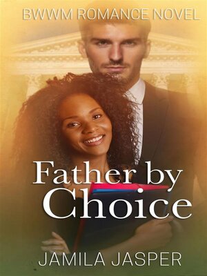 cover image of Father by Choice